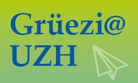 Gruezi at UZH